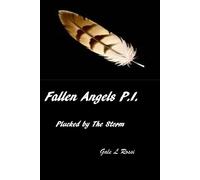 Fallen Angels P.I.Book 3 Plucked By The Storm.