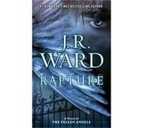 Fallen Angels, Rapture. Fallen Angels - Die Begierde, englische Ausgabe | J. R. Ward J. R. WardJ. R. Ward (Auteur)