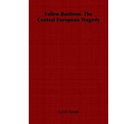 Fallen Bastions. The Central European Tragedy