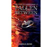 Fallen Between: The Fallen Favorites Book 1.5