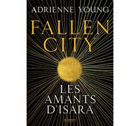 Fallen City, Les Amants d'Isara - Adrienne Young - Rageot - broché - Roman