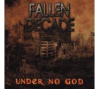 Fallen Decade - Under No God