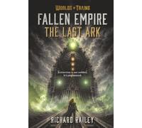 Fallen Empire: The Last Ark