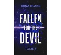 Fallen For The Devil : Tome 3