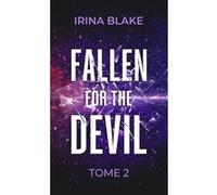 Fallen for the devil Irina Blake (Auteur)