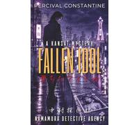 Fallen Idol: A Kansai Mystery