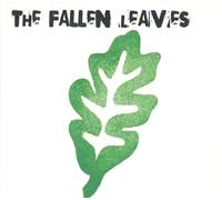 Fallen Leaves, the - It's Too Late Now