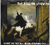 Fallen Leaves, the - What We've All Been Waiting For [Digipak]