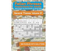 Fallen Phrases Puzzle Book for Adults (Also Known As Drop Quotes ): Volume 01