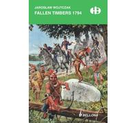 Fallen Timbers 1794 - Jarosław Wojtczak (Histoire en polonais)