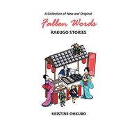 Fallen Words: A Collection of New and Original Rakugo Stories
