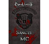 Fallens Kodiaks T3: Sancti MC: Tome final de la trilogie des Fallens Kodiaks ( bug de fichier corrigé).