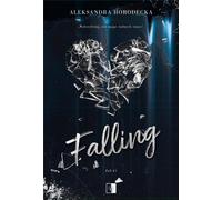 Falling - Aleksandra Horodecka (Littérature, Roman en polonais)