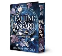 Falling Asgard. List & Vorurteil: New Adult Romantasy mit nordischer Mythologie und knisternder Spannung (Liebe in Zeiten von Ragnarök 1)