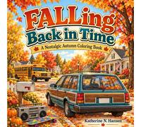 FALLing Back in Time: A Nostalgic Autumn Coloring Book Inspired by growing up in the 1980s and 1990s