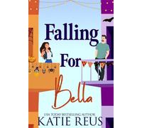 Falling for Bella - Katie Reus - KR Press, LLC - ebook (ePub) - Livre