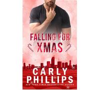 Falling for Christmas A Dare to Fall Holiday Novella - Carly Phillips - CP Publishing - ebook (ePub) - Livre