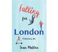 Falling for London by Sean Mallen Sean Mallen (Auteur)