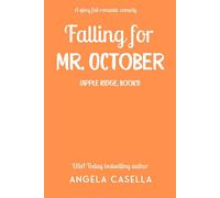 Falling for Mr. October A Spicy Fall Romantic Comedy - Angela Casella - Auto-Édition - ebook (ePub) - Livre
