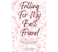 Falling for my Best Friend: Ivy Falls Series