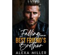 Falling for my Best Friend's Brother: An Off-Limits Age Gap Romance