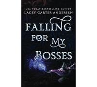 Falling For My Bosses: A Standalone Reverse Harem Romance