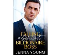Falling For My Off-Limits Billionaire Boss: A Single Dad Workplace Romance