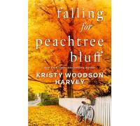 Falling for Peachtree Bluff - Kristy Woodson Harvey - Gallery books - ebook (ePub) - Livre