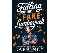 Falling for the Fake Lumberjack
