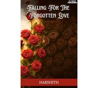 Falling for the forgotten love