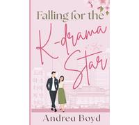 Falling for the K-drama Star: Christian Romantic Comedy