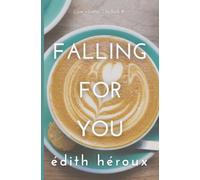 Falling For You: A Love and Lattes Novelette