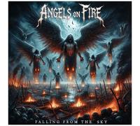 Angels On Fire – Falling From The Sky