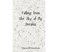 Falling From The Sky Of My Dreams