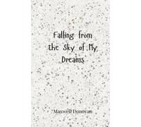 Falling From The Sky Of My Dreams