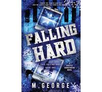 Falling Hard: Free Falling Duet - Book One - Discreet Edition