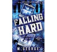 Falling Hard: Free Falling Duet - Book One - Discreet Edition