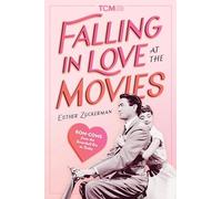 Falling in Love at the Movies: The Impact of Rom Coms from the Screwball Era to Today