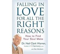 Falling In Love For All The Right Reasons - How To Find Your Soul Mate
