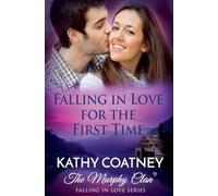 Falling In Love for the First Time