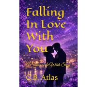 Falling In Love With You: A Season of the Witch Story