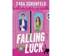 Falling In Luck A Novel - Sara Schonfeld - Mira - ebook (ePub) - Livre