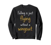 Falling is Just Flying Skydiver Humour Sweatshirt
