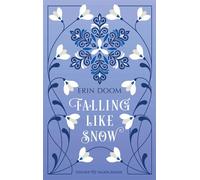 Falling Like Snow Die neue große Enemies-to-Lovers-Romance der Autorin von »Tearsmith« - Christina Neiske - FISCHER Sauerländer - ebook (ePub) - Livre