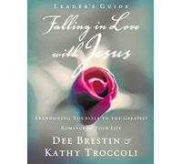 FALLING LOVE JESUS LGDE: Abandoning Yourself to the Greatest Romance of Your Life