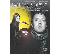 [(Falling Slowly: Piano/Vocal/Chords)] [Author: Glen Hansard] published on (July, 2008)
