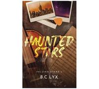 Falling Stars - Tome 1 - Haunted Stars