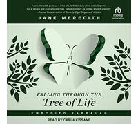 Falling Through the Tree of Life : Embodied Kabbalah