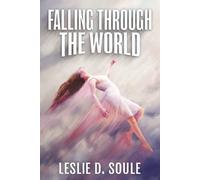 Falling Through The World