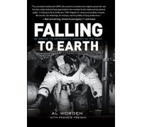 Falling to Earth: An Apollo 15 Astronaut's Journey